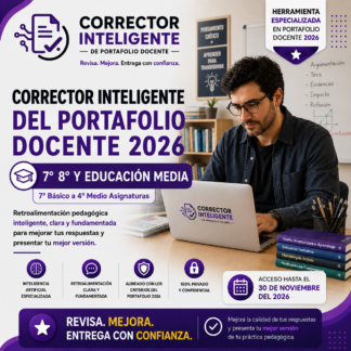 Corrector Inteligente de Portafolio Docente 2026 | 7° Básico a 4° Medio (Asignaturas)